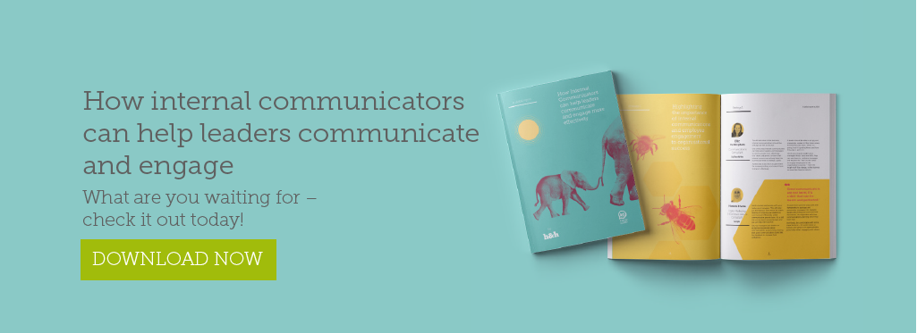 How internal communicators can help leaders communicate and engage. what are you waiting for – check it out today and download your copy. 