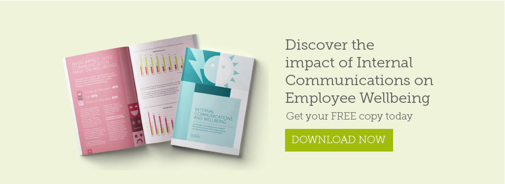 Discover the impact of internal communications on employee wellbeing. Download your free copy today. 